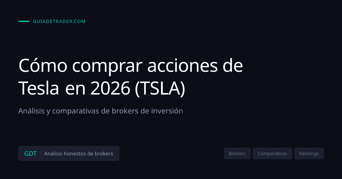 Cómo comprar acciones de Tesla en 2026 (TSLA) | GuiaDeTrader