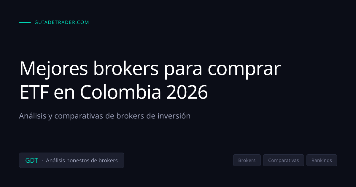 Mejores brokers para comprar ETF en Colombia 2026 | GuiaDeTrader